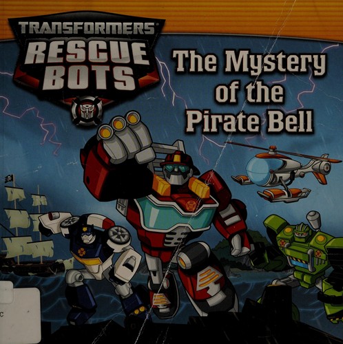 Maya Mackowiak Elson: Transformers, Rescue Bots (2013, Little Brown & Company)