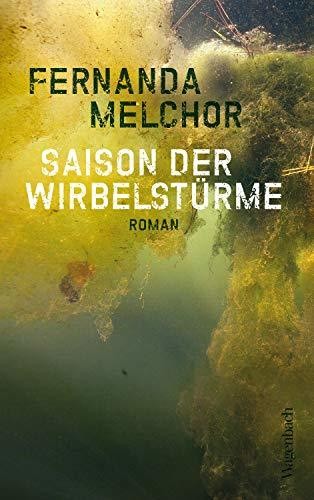 Fernanda Melchor: Saison der Wirbelstürme (AudiobookFormat, German language, 2019, Verlag Klaus Wagenbach)