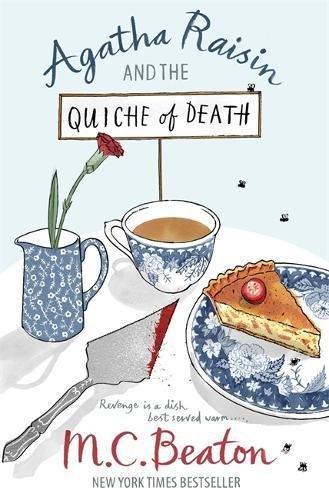 M. C. Beaton: Agatha Raisin and the Quiche of Death (Agatha Raisin, #1) (2010)