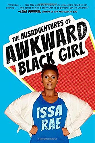 Issa Rae: The Misadventures of Awkward Black Girl (isaa reia)