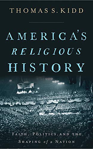 Tom Parks, Thomas S. Kidd: America's Religious History (AudiobookFormat, Zondervan on Brilliance Audio)