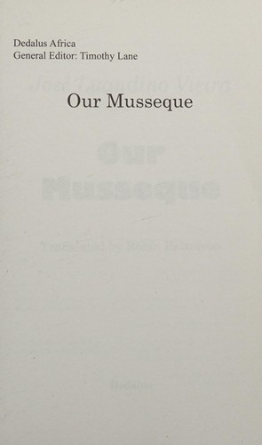 José Luandino Vieira: Our musseque (2015, Dedalus)