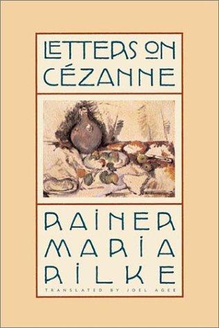 Rainer Maria Rilke: Letters on Cézanne (Paperback, 2002, North Point Press)