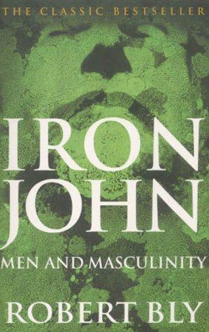 Robert Bly: Iron John (2001, Rider & Co)