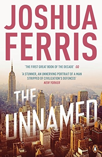 Joshua Ferris: The Unnamed (Paperback, 2011, Penguin Group(CA))