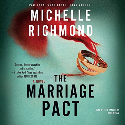 Michelle Richmond: The Marriage Pact (AudiobookFormat, 2017, Blackstone Audio, Inc.)