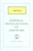 Mark Twain: Personal Recollections of Joan of Arc (2005, North Books)