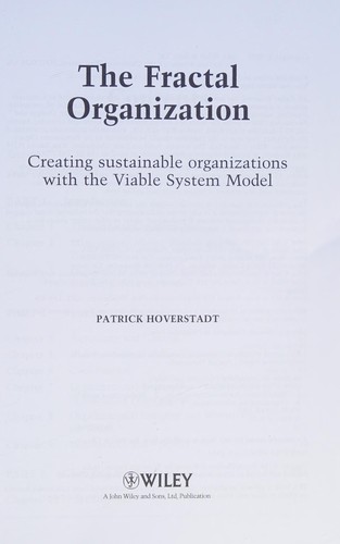 Patrick Hoverstadt: The fractal organisation (2008, John Wiley & Sons)
