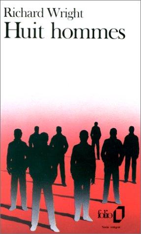 Richard Wright: Huit hommes (Paperback, 1989, Gallimard, Gallimard Education)