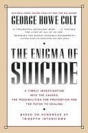 George Howe Colt: The Enigma of Suicide (Paperback, 1991, Scribner)