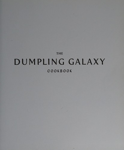 Helen You: The Dumpling Galaxy cookbook (2017, Clarkson Potter)