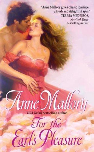 Anne Mallory: For the Earl's Pleasure (Paperback, 2009, Avon)