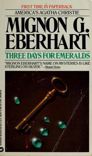 Mignon Good Eberhart: Three days for emeralds (1989, Warner Books)