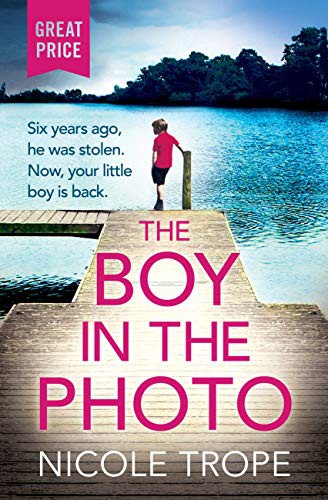 Nicole Trope: The Boy in the Photo (Paperback, 2021, Grand Central Publishing)