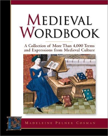 Madeleine Pelner Cosman: Medieval Wordbook (Paperback, Facts on File, Infobase Holdings, Inc.)