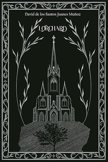 David de los Santos Juanes Muñoz: Lorchard (Paperback, Español language)