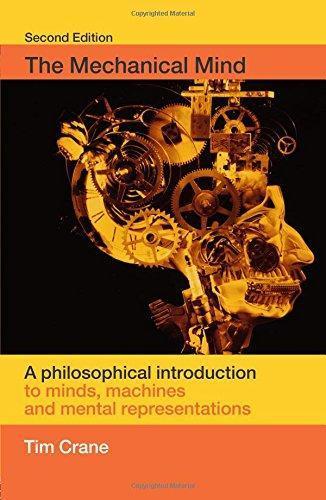 Tim Crane: The Mechanical Mind: A Philosophical Introduction to Minds, Machines and Mental Representation (2003)