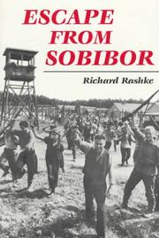 Richard L. Rashke: Escape from Sobibor (1995, University of Illinois Press)