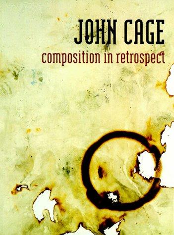 Cage, John.: Composition In Retrospect (1993, Exact Change)