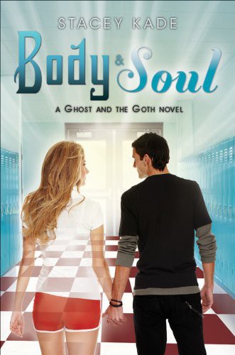 Stacey Kade: Body & Soul (Paperback, 2013, Hyperion Book CH)