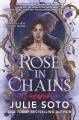 Julie Soto: Rose in Chains (Standard Edition) (Hardcover, 2025, Forever, an imprint of Grand Central Publishing)