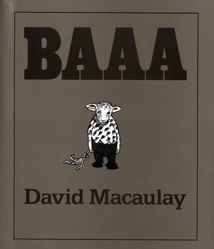 David Macaulay: Baaa (1985, Houghton Mifflin)