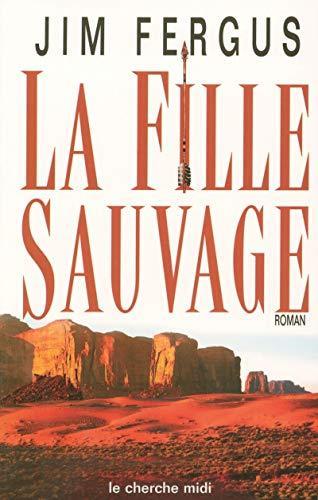 Jim Fergus: La Fille Sauvage (French language, 2004)