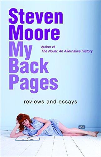 Steven Moore, Steven Moore: My Back Pages : Reviews and Essays (2017, Zerogram Press)