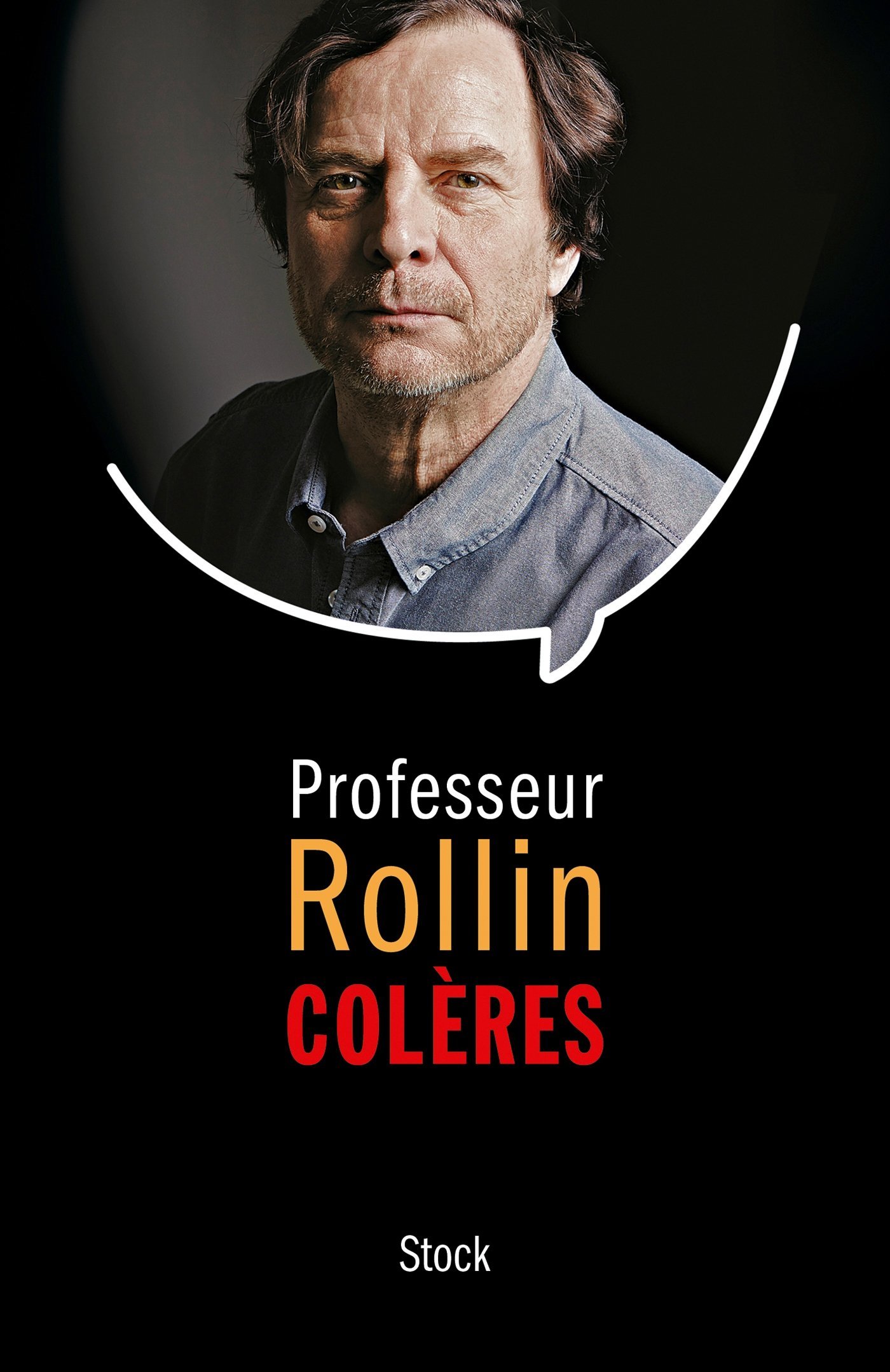 François Rollin: Colères (French language, 2015, Stock)