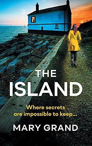 Mary Grand: The Island (Hardcover, 2021, Boldwood Books Ltd)