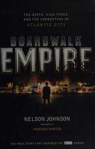 Nelson Johnson: Boardwalk empire (2011, Ebury, Ebury Publishing)