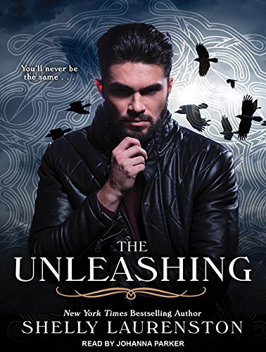 Johanna Parker, Shelly Laurenston: The Unleashing (AudiobookFormat, 2015, Tantor Audio)