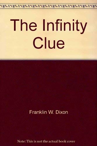 Franklin W. Dixon: The Infinity Clue (Paperback, 1981, Aladdin)