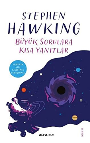 Stephen Hawking: Büyük Sorulara Kisa Yanitlar (Paperback, Turkish language, 2019, Alfa Yayinlari)