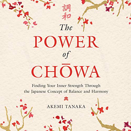 Akemi Tanaka: The Power of Chowa (AudiobookFormat, 2020, Harpercollins, HarperCollins B and Blackstone Publishing)