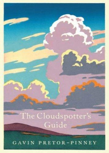 Gavin Pretor-Pinney : The Cloudspotter's Guide (Hardcover, 2006, SCEPTRE (HODD))
