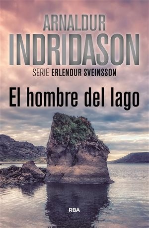 Arnaldur Indridason: El hombre del lago (Spanish language, 2016, RBA)