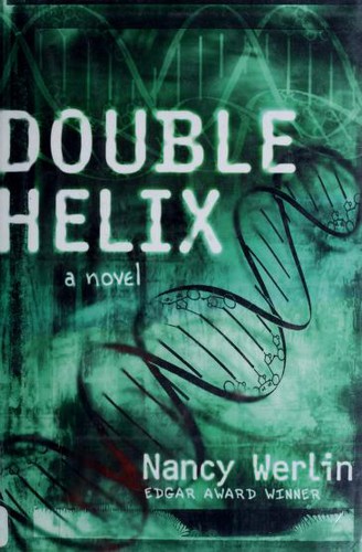 Nancy Werlin: Double helix (2004, Dial Books)