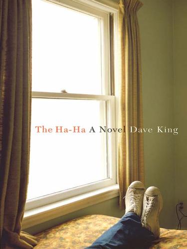 Dave King: The Ha-Ha (EBook, 2005, Little, Brown and Company)