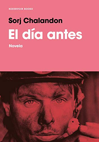 Sorj Chalandon: El día antes / The Day Before (Paperback, Reservoir Books)