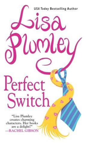 Lisa Plumley: Perfect switch (2004, Kensington Pub.)