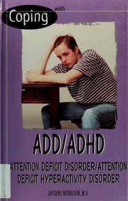 Jaydene Morrison: Coping With Add/Adhd (2000, Rosen Publishing Group)