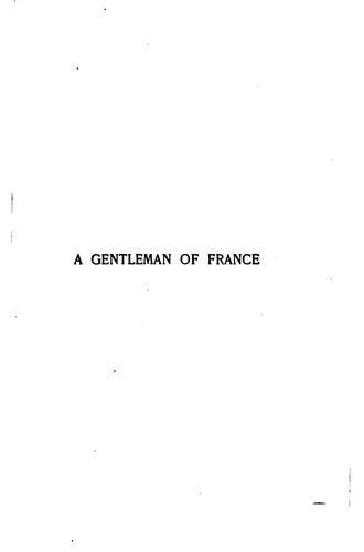 Stanley John Weyman: A gentleman of France (1894, Longmans, Green. and co.)