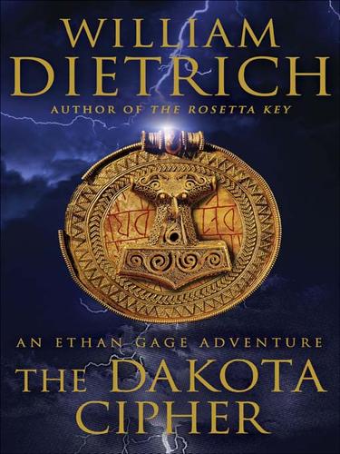 William Dietrich: The Dakota Cipher (EBook, 2009, HarperCollins)