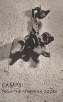 Judity Perlzweig: Lamps from the Athenian Agora (Excavations of the Athenian Agora Picture Books, No. 9) (Paperback, 1964, American School of Classical Studies at Athen)