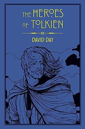 David Day: The Heroes of Tolkien (2017)