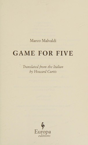 Marco Malvaldi, Howard Curtis: Game for Five (2016, Europa Editions, Incorporated)