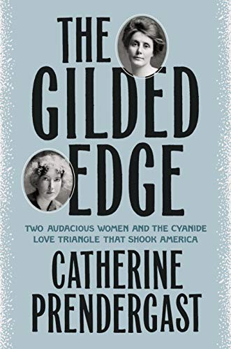 Catherine Prendergast: The Gilded Edge (Hardcover, 2021, Dutton)