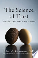 John Gottman: The Science of Trust (2011, W.W. Norton)