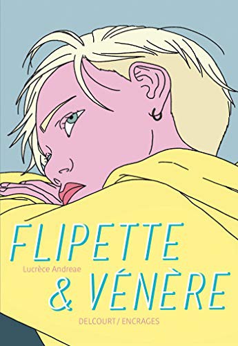 Lucrèce Andreae: Flipette et Vénère (Paperback, French language, 2020, Delcourt)